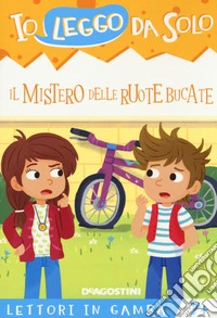Il mistero delle ruote bucate. Lettori in gamba. Con app libro