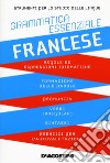 Grammatica essenziale. Francese libro