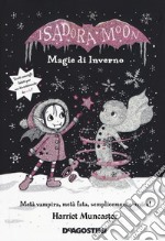 Magie d'inverno. Isadora Moon. Ediz. deluxe libro