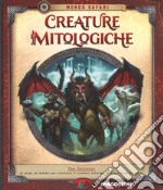 Creature mitologiche. Ediz. a colori. Con gadget libro