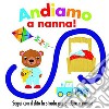 Andiamo a nanna! Ediz. a colori libro