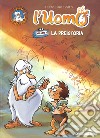 C'era una volta... l'uomo. Vol. 1: La preistoria libro di Gaudin Jean-Charles