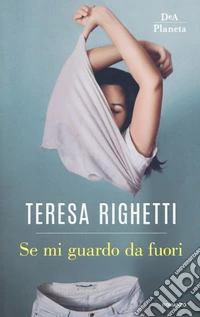 Se mi guardo da fuori
