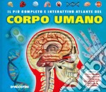 Il più completo e interattivo atlante del corpo umano. Ediz. a colori. Con gadget. Con Poster libro