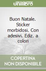 Buon Natale. Sticker morbidosi. Con adesivi. Ediz. a colori libro