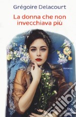 La donna che non invecchiava più libro