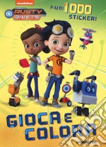 Gioca e colora. Rusty Rivets. Con adesivi. Ediz. a colori