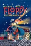 Floppy. A che cosa serve un amico? libro