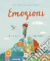 Emozioni. Ediz. a colori libro