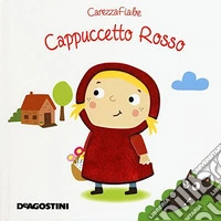 Cappuccetto rosso. Ediz. a colori libro