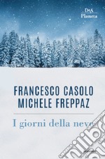 I giorni della neve libro