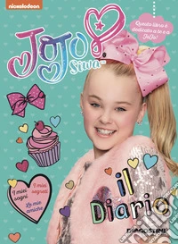 Il diario di JoJo Siwa. Ediz. a colori libro