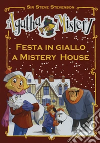 Festa in giallo a Mistery House. Ediz. speciale libro