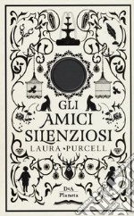 Gli amici silenziosi libro