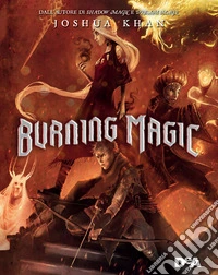 Burning magic libro