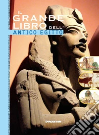Il grande libro dell'antico Egitto libro