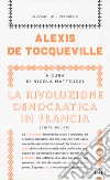 La rivoluzione democratica in Francia. Scritti politici libro di Tocqueville Alexis de Matteucci N. (cur.)