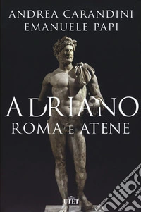 Adriano. Roma e Atene