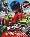 1000 sticker. Miraculous. Le storie di Ladybug e Chat Noir. Con adesivi. Ediz. a colori libro