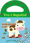 Amici della fattoria. Viva il bagnetto! libro