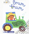 Brum brum. Ediz. a colori libro di Petit Véronique