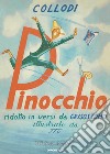 Pinocchio ridotto in versi da Grisostomo (rist. anast. Novara, 1948). Ediz. illustrata libro