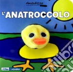 L'anatroccolo. Ediz. a colori libro