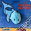 Il piccolo delfino. Ediz. a colori libro