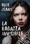 La ragazza invisibile libro