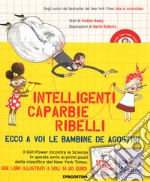 Rosie Revere, l'ingegnera-Ada la scienziata. Intelligenti caparbie ribelli. Ediz. a colori libro