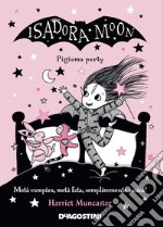 Pigiama party. Isadora Moon libro