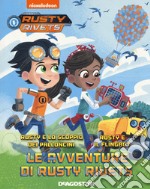 Le avventure di Rusty Rivets: Rusty e lo scoppio dei palloncini-Rusty e il Flingbot libro