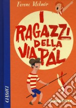 I ragazzi di via Pál libro