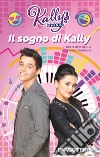 Il sogno di Kally. Kally's Mashup libro