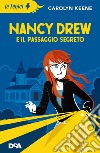 Nancy Drew e il passaggio segreto libro