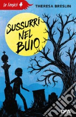 Sussurri nel buio libro