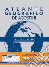 Atlante geografico De Agostini. Ediz. deluxe libro