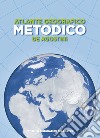 Atlante geografico metodico 2019-2020 libro
