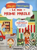 Le mie prime parole. Ediz. a colori libro