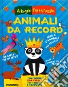 Animali da record. Ediz. a colori libro