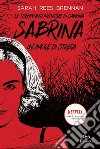 Le terrificanti avventure di Sabrina. Un amore di strega libro