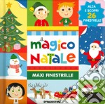 Il magico Natale. Maxi finestrelle. Ediz. a colori libro