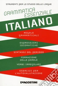 Grammatica essenziale. Italiano