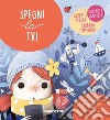 Spegni la TV! libro