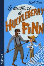 Le avventure di Huckleberry Finn libro