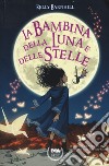 La bambina della luna e delle stelle libro