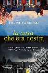 La casa che era nostra libro