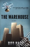The warehouse libro di Hart Rob