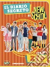 Il diario segreto di New school. Ediz. a colori libro di Cambi Valentina