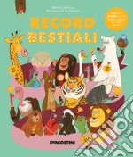 Record bestiali. Ediz. a colori libro